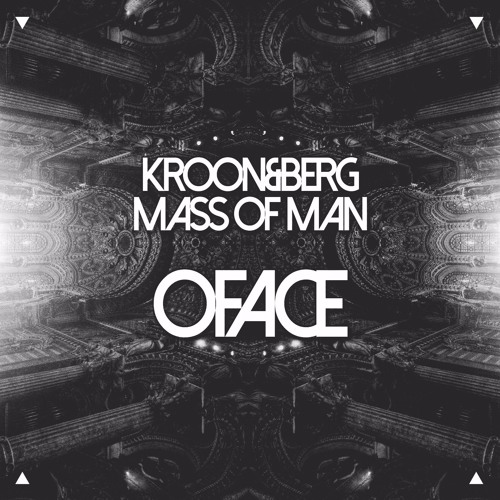 Kroon&Berg ft. Mass Of Man - Oface (Original Mix)