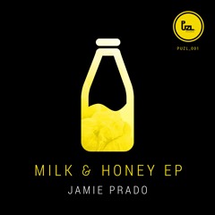 Jamie Prado - Milk & Honey