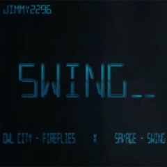 Owl City - Fireflies x Savage - Swing