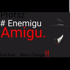 Profsz - Enemigu Amigu