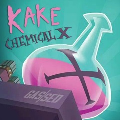 KAKE - CHEMICAL X [Free Download]