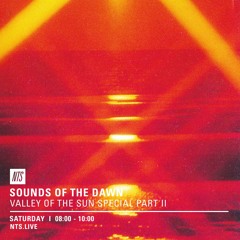 Sounds of the Dawn NTS Radio April 30th 2016