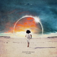 ◑ Pouvoir Magique - Eclipse (Loya "Tamil" Remix )◑