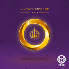 Choice - A King's Reserve