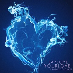 Your Love (Produced by Gold Haze)