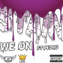 Stain X Pedro - We On