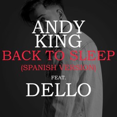 Back To Sleep - Chris Brown (Spanish Version) Andy King ft. Dello