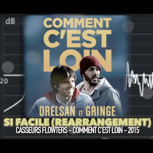 Casseurs Flowters - Si Facile (Réarrangement)