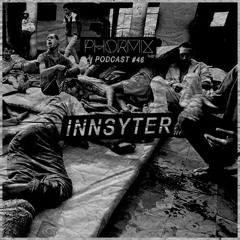 Phormix Podcast #46 Innsyter (aka Fernando Seixlack)