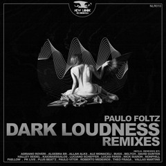 Paulo Foltz - Dark Loudness (Original Mix)