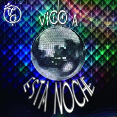 Vico A Noche -Esta Noche(En la Disco)Prod.by.SoundMicRecord
