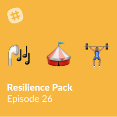 Episode 26 - Resilience Pack
