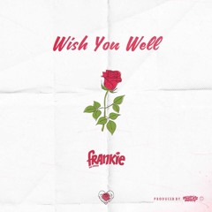 Wish You Well Prod. Maurice Moore