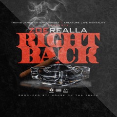 Zoe Realla - Right Back (Produced By Mouse On Tha Track)