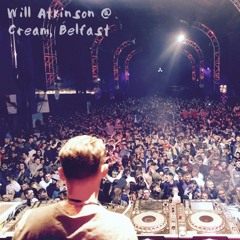 Will Atkinson - Live from Cream, T13, Belfast 2016