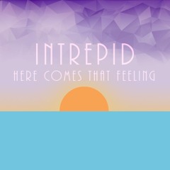 Here Comes That Feeling