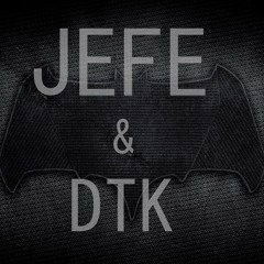 Batman x JEFE feat.(DTK)