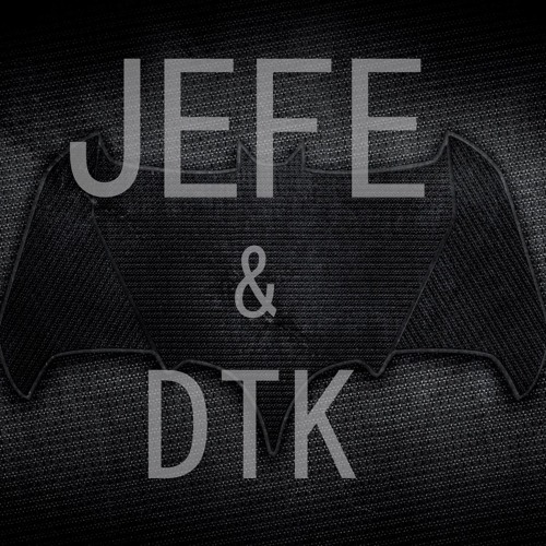 Batman x JEFE feat.(DTK)