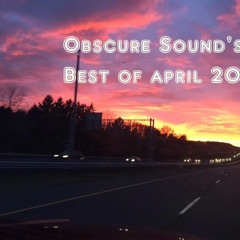 Obscure Sound - Best of April 2016