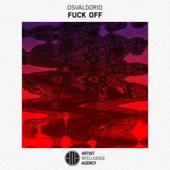 Osvaldorio - Fuck Off