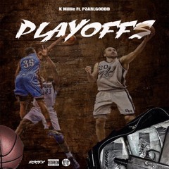 "KrankGawdd" - Playoffs Ft P3arlG0ddd