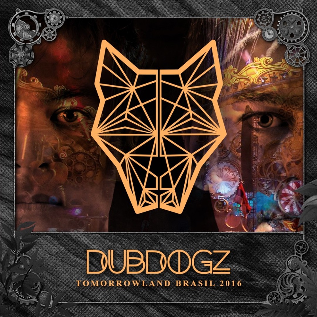 Stream Dubdogz @ Tomorrowland Brasil 2016 by Dubdogz | Listen