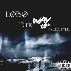 Lobo - Way Up Freestyle
