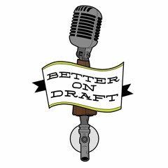 Better on Draft, Episode 30: TWO JAMES SPIRITS AND BROOKS BREWING