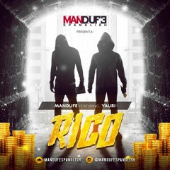 Rico - Mandufe Spanglish Ft. Yauri