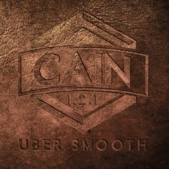 Cain 1 - 2-1 Uber Smooth Prod By Sam Jay