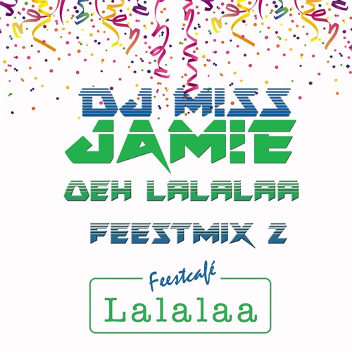 JAM!E - Oeh Lalalaa Feestmix 2