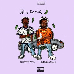 Jelly (Remix) Ft. Swaghollywood (Prod. PoloBoyShawty)