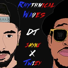 Rhythmical Waves :⚡️DJ SAYNE X DJ TWIZY⚡️[ FREE DOWNLOAD ]✅