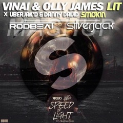 Vinai & Olly James x Reggio x Uberjakd - Lit Of Light Smokin (SILVERJACK & RodBeat Mashup) *Free DL*