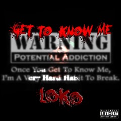 loko get to know me new-1.mp3