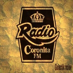 CORONITA RADIO //GALACTIK NOISE//DJ SET TECH HOUSE