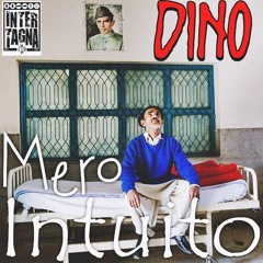Dino - Mero Intuito [Prod. P.Soul]