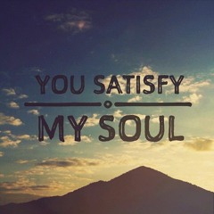 Satisfy My Soul ~ Saciame Senor