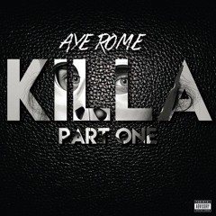 Aye Rome - Killa [prod. by PhreshKyd] (NEW Video In Description)