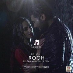 ROOH -TEJ GILL x XDPROMUSIC [OFFICIAL VIDEO IN URL]