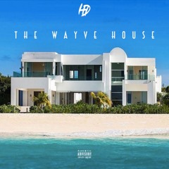 The Wayve House [DEMO] (Prod. MVLIK of H&D)