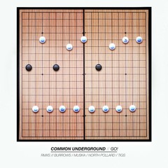 Go - Common Underground - (Muska Remix)
