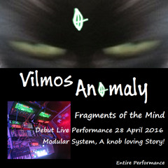 Fragments of the Mind | Vilmos Anomaly, Entire Live Debut | Modular Systm