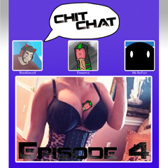 CHIT CHAT Podcast - Episode 4 A Casual Porn Chat