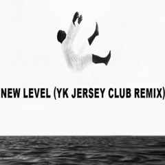 New L3vel (Jersey Club Remix)