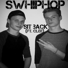 Sit Back ft. CLee (Prod. By BeatBrothers)