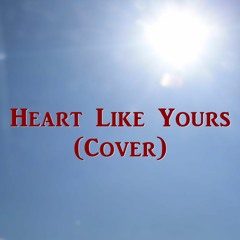 Heart Like Yours