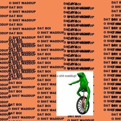 here come dat boi