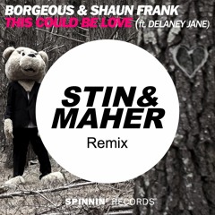 This Could Be Love (STIN&MAHER Remix)