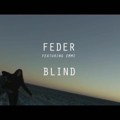 DnB_Feder - Blind feat. Emmi